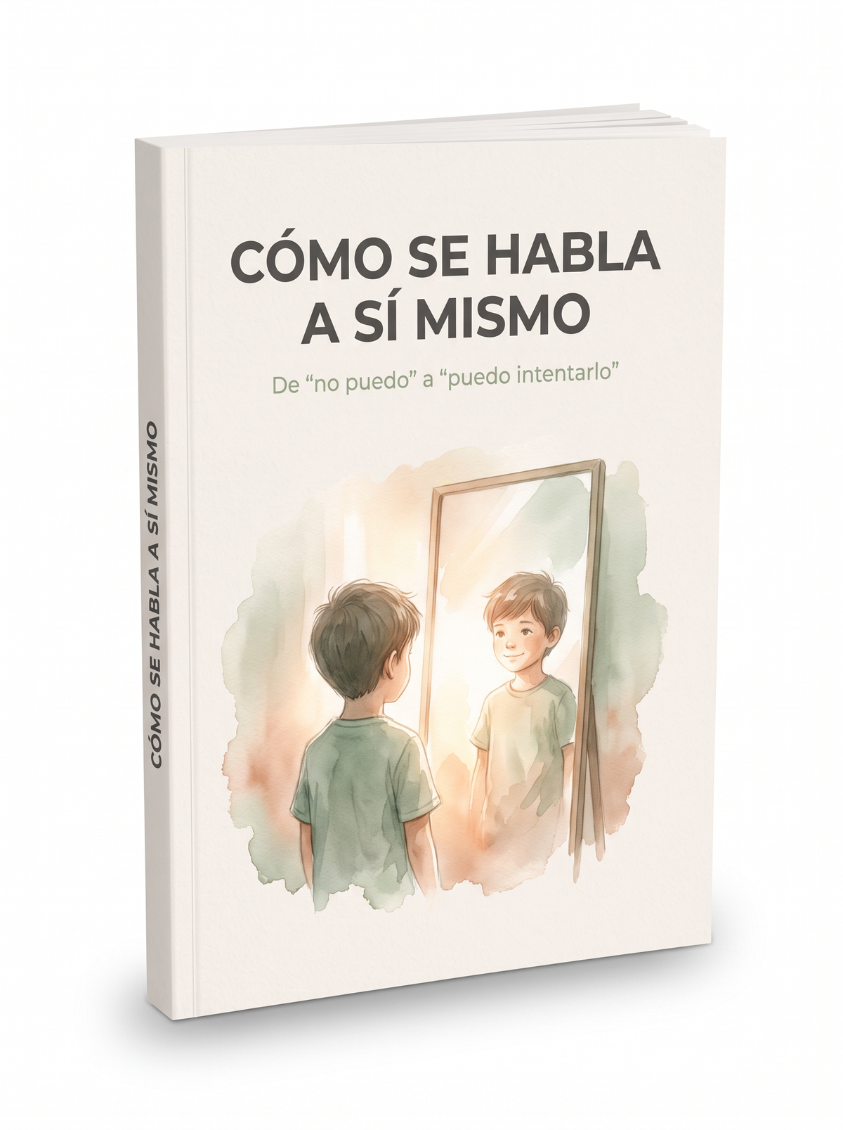 🗣️ Cómo se Habla a Sí Mismo: ayudalo a construir una voz interior más segura y positiva